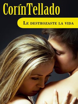 cover image of Le destrozaste la vida